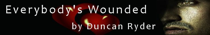 banner for classic story Everybody's Wounded by Duncan Ryder