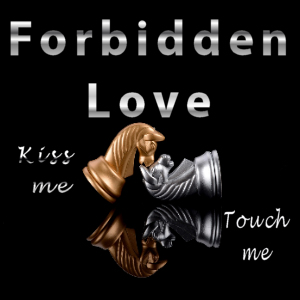 Two chess knights balanced face to face with a Forbidden Love tagline. 