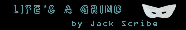 Life's a grind banner black background with a white eye mask icon