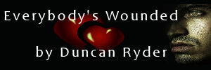 Everybody's Wounded by Duncan Ryder banner