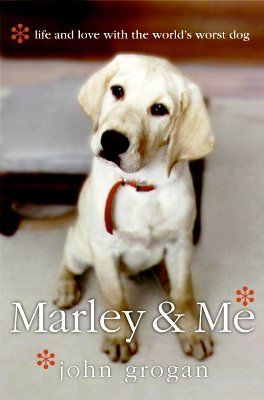 marley-me-life-and-love-with-the-worlds-worst-dog-book-4.jpg.d2b29b77d9f3ccdcc53b030e4b200bcb.jpg