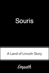 Souris, A Land of Lincoln Story by empath