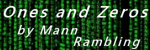 Mann Ramblings Ones and Zeros Md.jpg