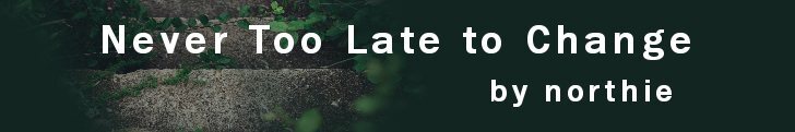 never too late to change banner
